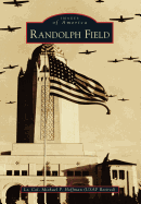 Randolph Field - Hoffman (Usaf Retired), Lt Col Michael P