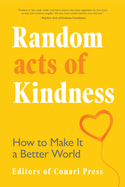 Random Acts of Kindness: How to Make It a Better World
