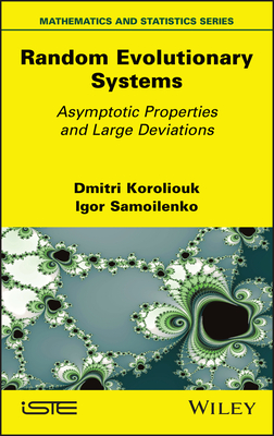 Random Evolutionary Systems: Asymptotic Properties and Large Deviations - Koroliouk, Dmitri, and Samoilenko, Igor