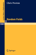 Random Fields - Preston, C