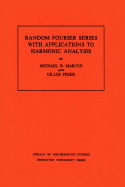 Random Fourier Series with Applications to Harmonic Analysis