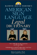 Random House Webster's American Sign Language Legal Dictionary
