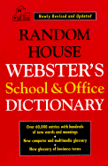 Random House Webster's School and Office Dictionary - Geiss, Tony, and Masters, Robert J, and Random House Reference