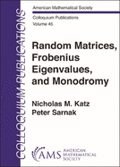 Random Matrices, Frobenius Eigenvalues, and Monodromy