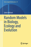Random Models in Biology, Ecology and Evolution