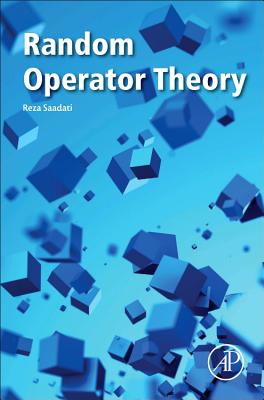 Random Operator Theory - Saadati, Reza