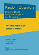 Random Operators: Disorder Effects on Quantum Spectra and Dynamics