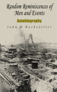 Random Reminiscences of Men and Events: Autobiography