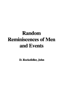 Random Reminiscences of Men and Events
