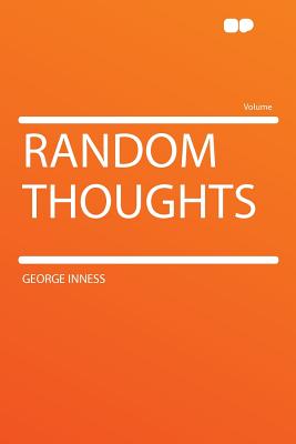 Random Thoughts - Inness, George 1854-1926