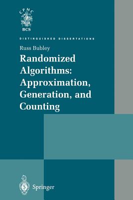 Randomized Algorithms: Approximation, Generation, and Counting - Bubley, Russ