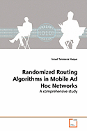 Randomized Routing Algorithms in Mobile Ad Hoc Networks