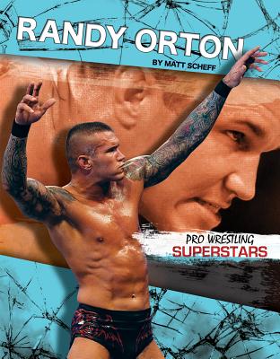Randy Orton - Scheff, Matt