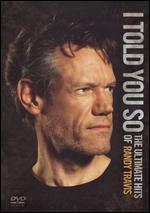 Randy Travis: I Told You So - The Ultimate Hits of Randy Travis