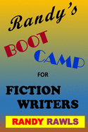 Randy's Boot Camp for Fiction Writers
