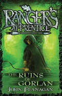 Ranger's Apprentice 1: The Ruins Of Gorlan
