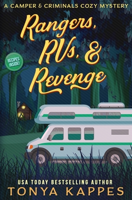 Rangers, Rvs, & Revenge - Kappes, Tonya