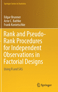 Rank and Pseudo-Rank Procedures for Independent Observations in Factorial Designs: Using R and SAS