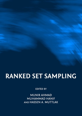 Ranked Set Sampling - Ahmad, Munir (Editor), and Hanif, M. (Editor), and Muttlak, Hassen A. (Editor)