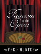 Ransom at the Opera