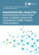 Ransomware Analysis: Knowledge Extraction and Classification for Advanced Cyber Threat Intelligence