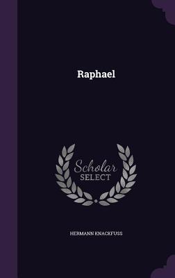 Raphael - Knackfuss, Hermann