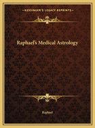 Raphael's Medical Astrology
