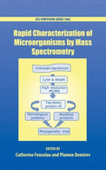 Rapid Characterization of Microorganisms by Mass Spectrometry