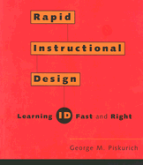 Rapid Instructional Design: Learning ID Fast and Right