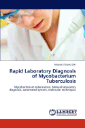 Rapid Laboratory Diagnosis of Mycobacterium Tuberculosis