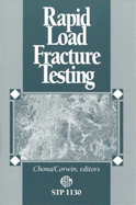 Rapid Load Fracture Testing - Chona, Ravinder