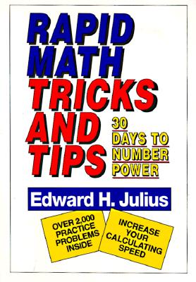 Rapid Math Tricks & Tips: 30 Days to Number Power - Julius, Edward H