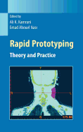 Rapid Prototyping: Theory and Practice