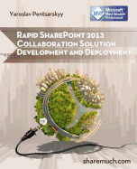 Rapid SharePoint 2013 Collaboration Solution Development and Deployment