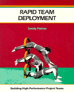 Rapid Team Deployment: Building High-Performance Project Teams - Pokras, Sandy, and Keppler, Kay (Volume editor)