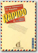 Rapido Curso Intensivo De Espanol: Libro Del Alumno