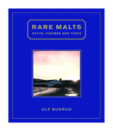 Rare Malts: Facts, Figures and Taste