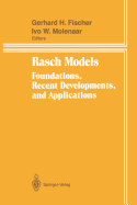 Rasch Models: Foundations, Recent Developments, and Applications