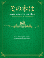 ?rase Una Vez Un Libro / Once Upon a Time, There Was a Book