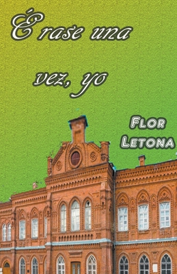 ?rase una vez, yo - Letona, Flor