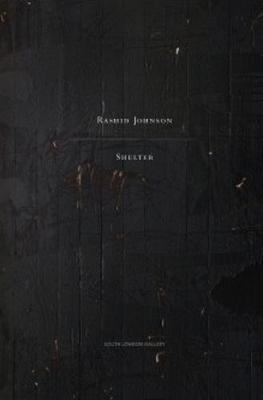 Rashid Johnson: Shelter - Johnson, Rashid