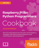 Raspberry Pi for Python Programmers Cookbook -