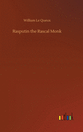 Rasputin the Rascal Monk