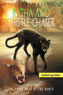 Ratha and Thistle-Chaser: The Third Book of the Named
