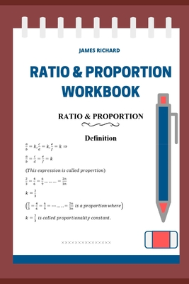 Ratio & Proportion workbook - Richard, James