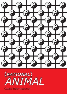 (Rational) Animal - Rentmeester, Casey