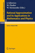 Rational Approximation and Its Applications in Mathematics and Physics: Proceedings, Lancut 1985