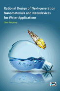 Rational Design of Next-Generation Nanomaterials and Nanodevices for Water Applications