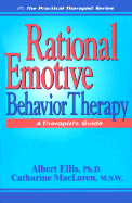 Rational Emotive Behavior Therapy: A Therapist's Guide