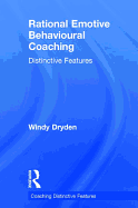 Rational Emotive Behavioural Coaching: Distinctive Features